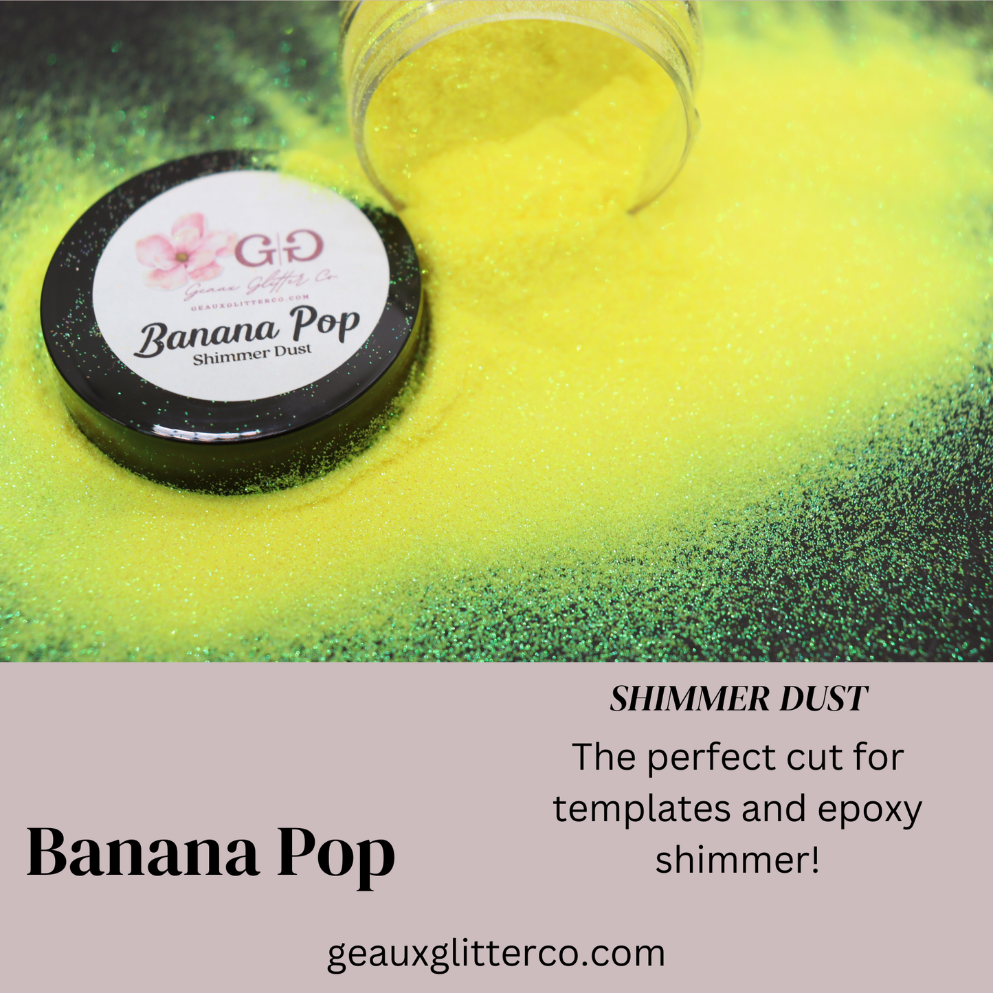 Banana Pop Shimmer Dust