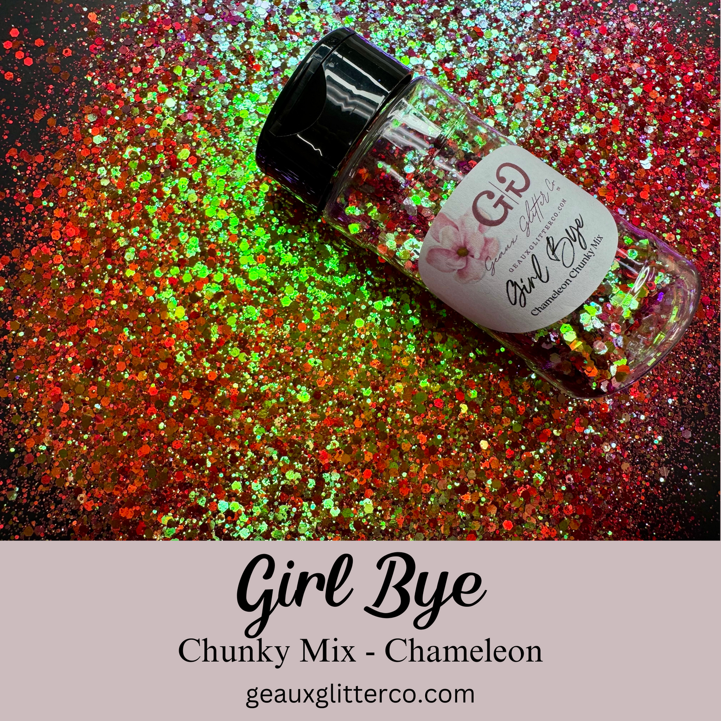 Girl Bye Chunky Mix - Chameleon