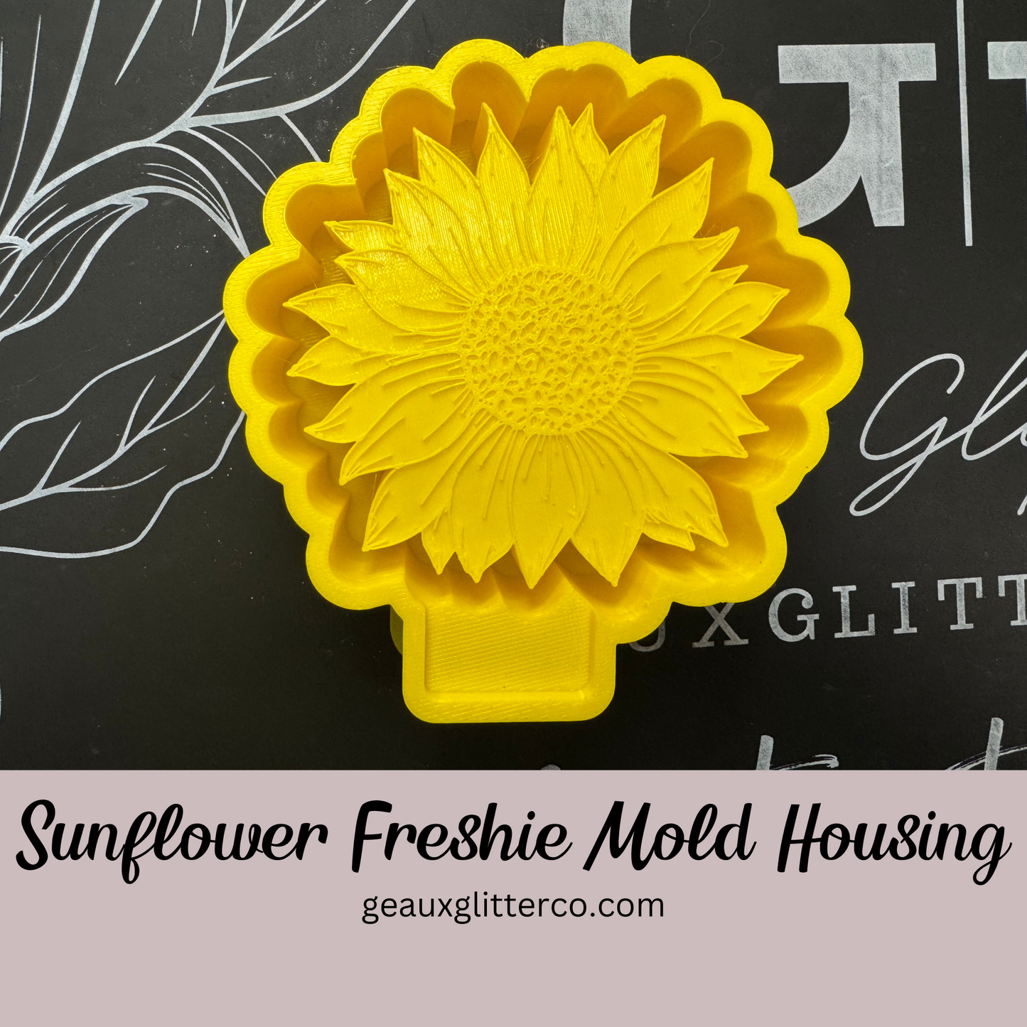 Sunflower Freshie Mold Housing