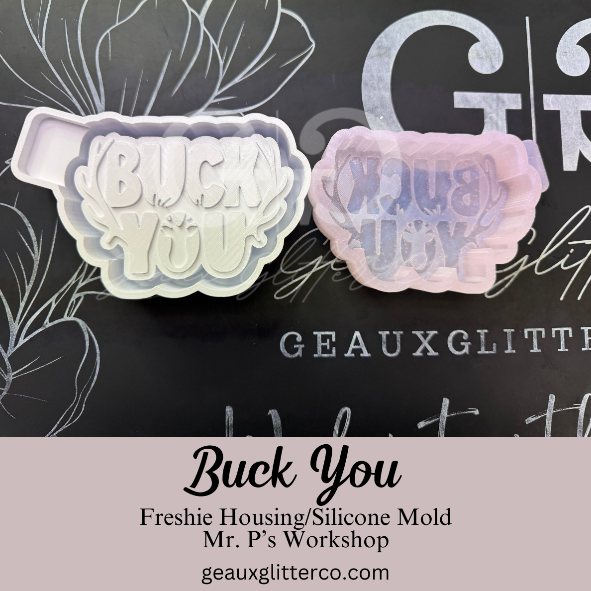 Buck You Freshie Housing or Silicone Mold