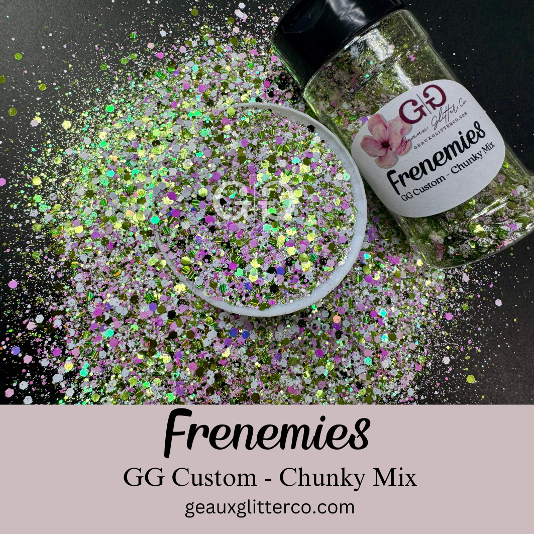 Frenemies - GG Custom - Chunky Mix