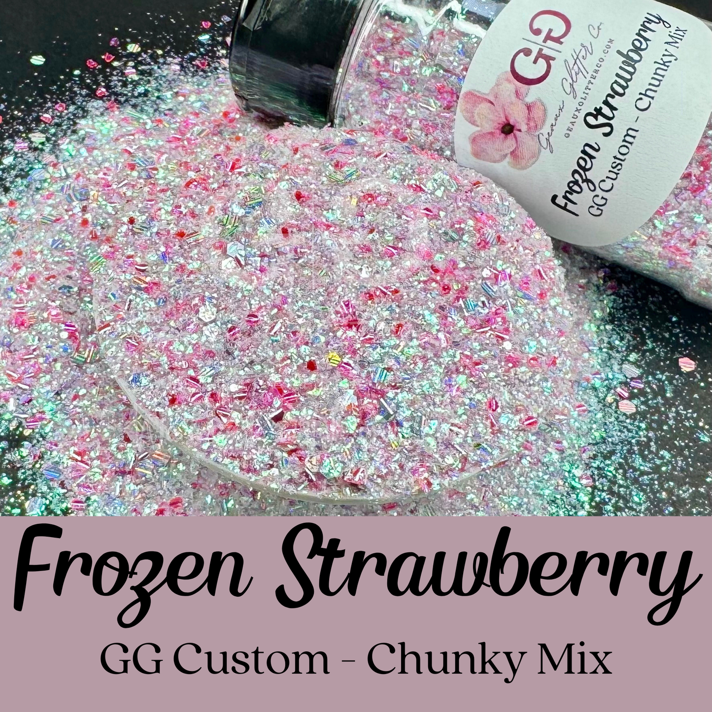 Frozen Strawberry - GG Custom Chunky Mix