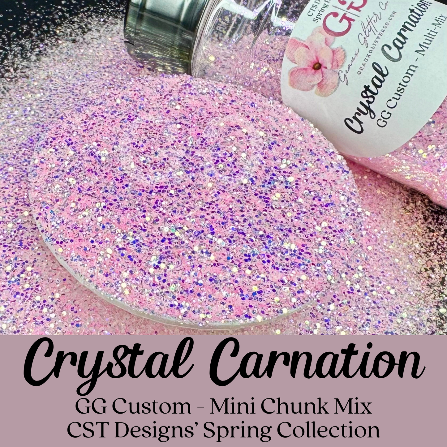 Crystal Carnation - CST Designs Custom - Multi-Mix