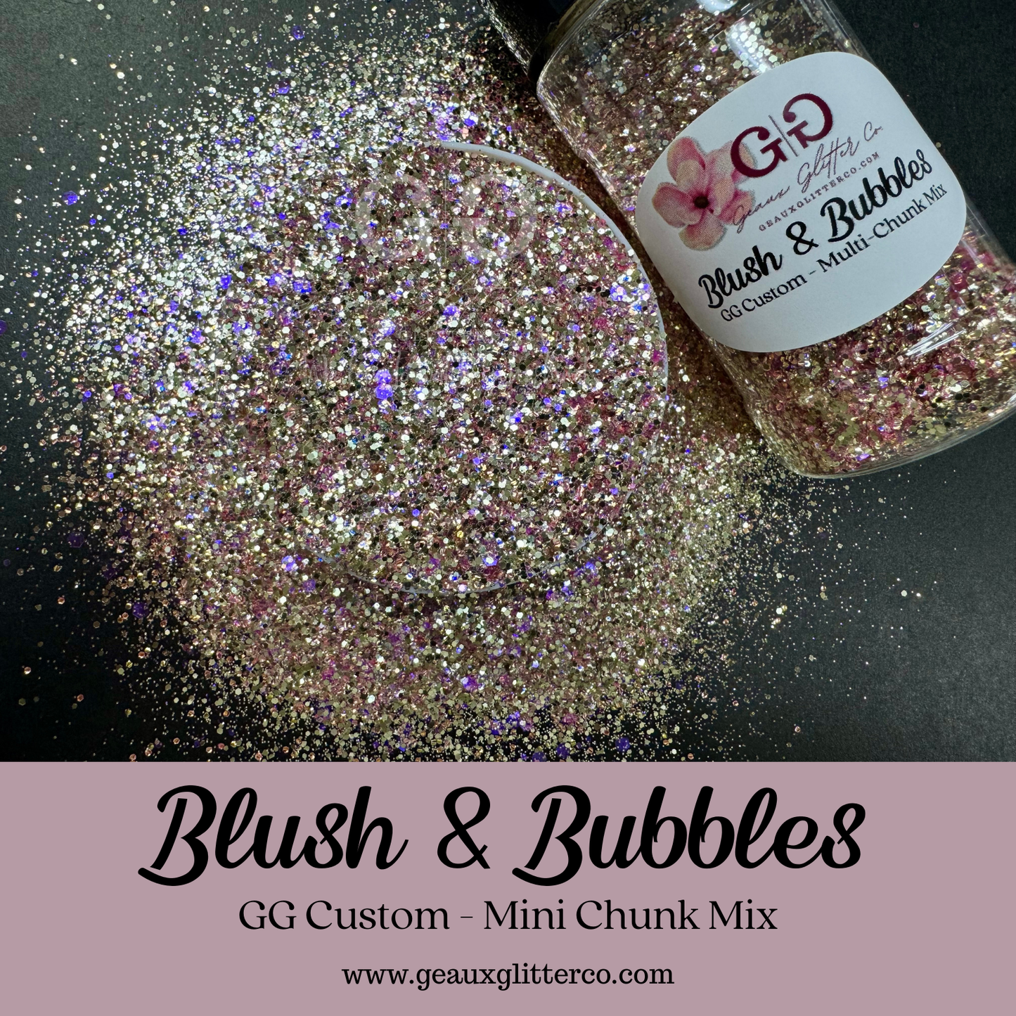 Blush & Bubbles - GG Custom - Mini Chunk Mix