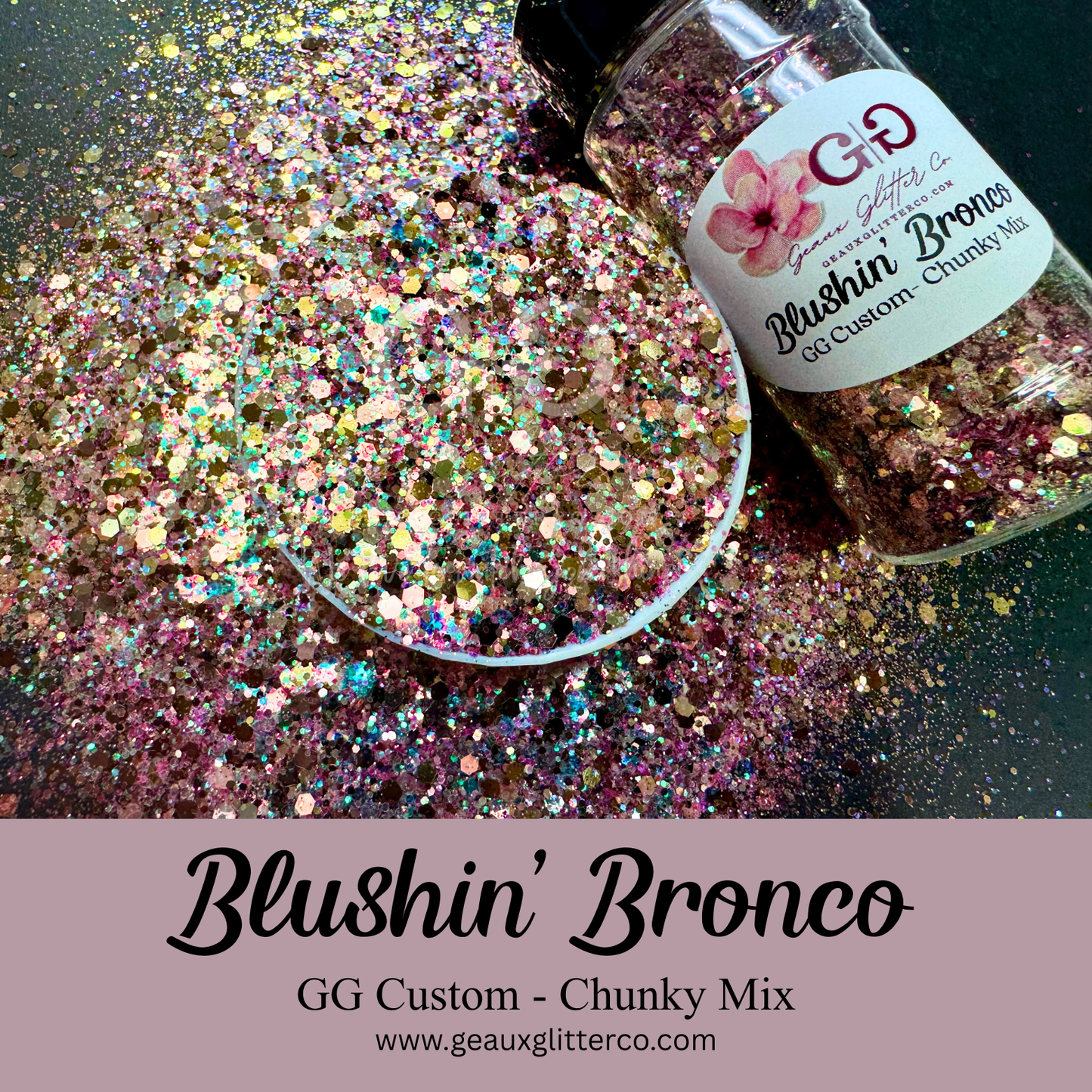 Blushin' Bronco - GG Custom - Chunky Mix