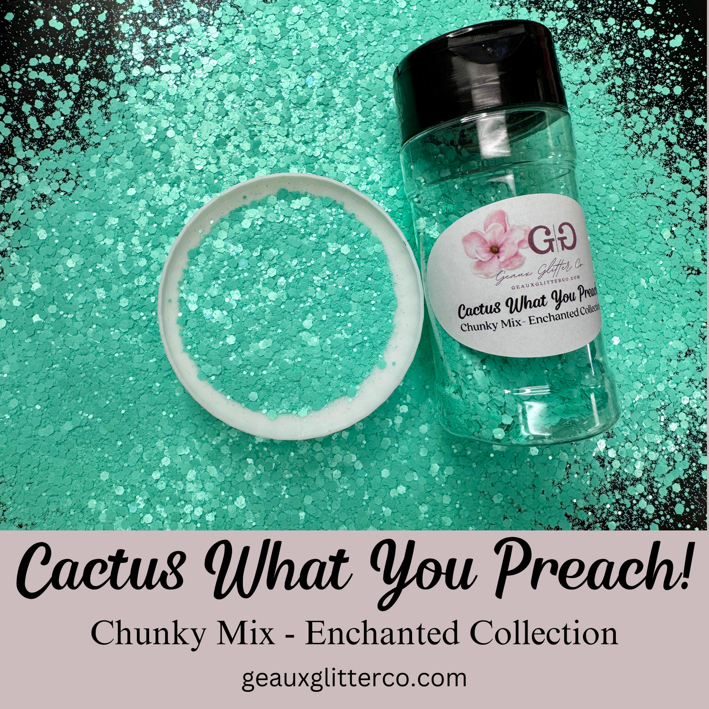 Cactus What You Preach! Chunky Mix - Enchanted Collection