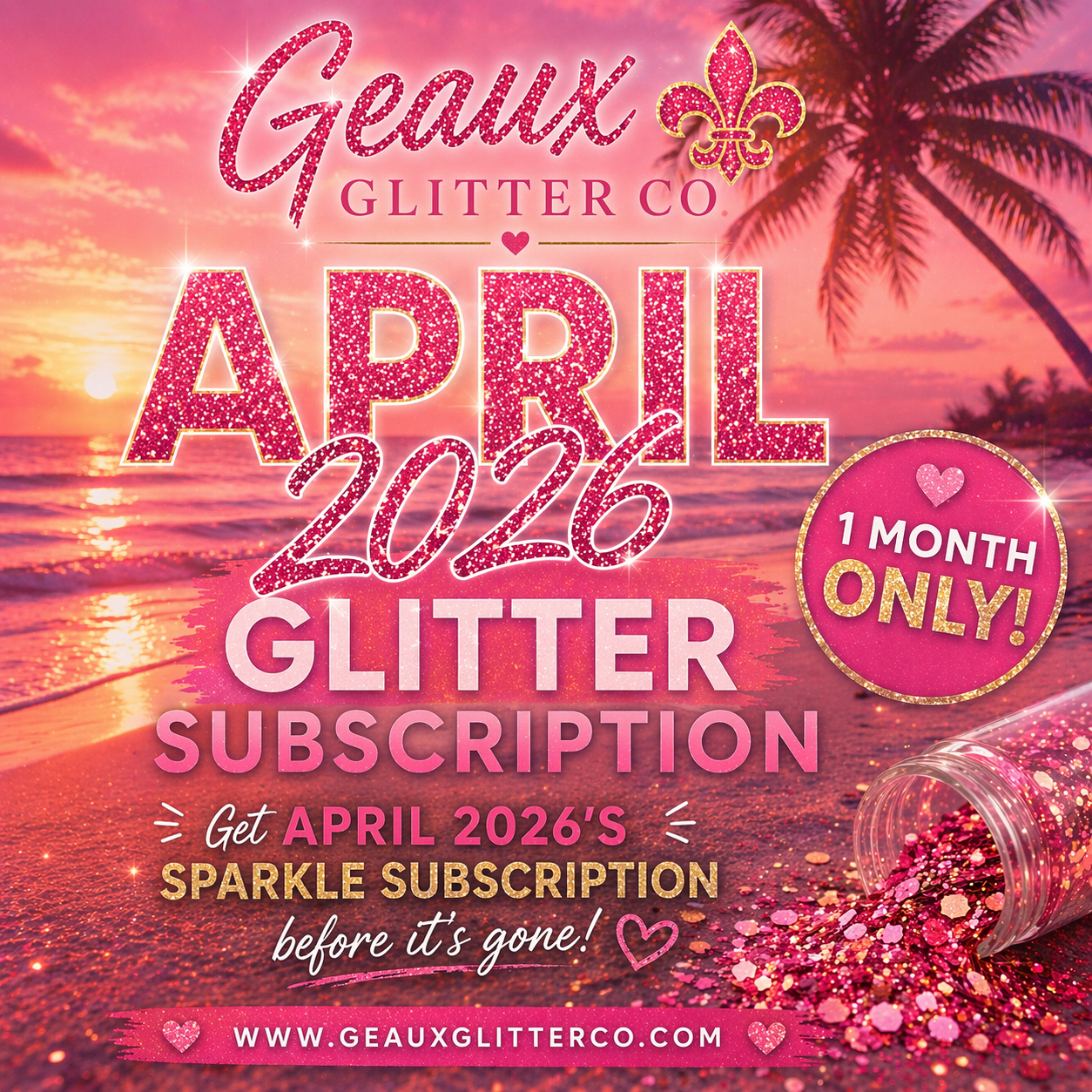 April 2026 Glitter Sub - 1 Month Only! - NO DISCOUNT CODES!