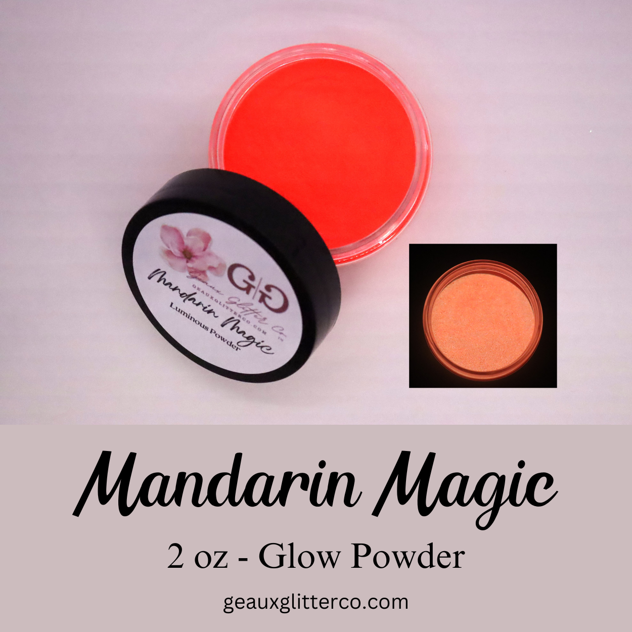 Mandarin Magic Glow Powder - NOW AVAILABLE IN 2oz