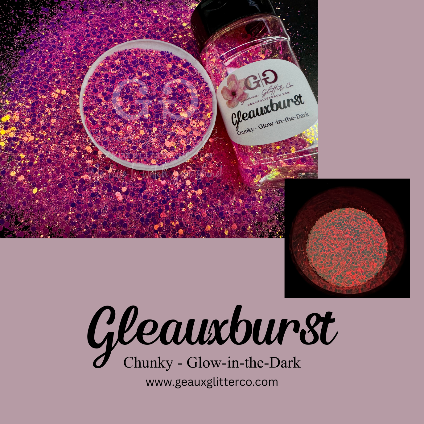 Gleauxburst - Chunky - Glow-in-the-Dark