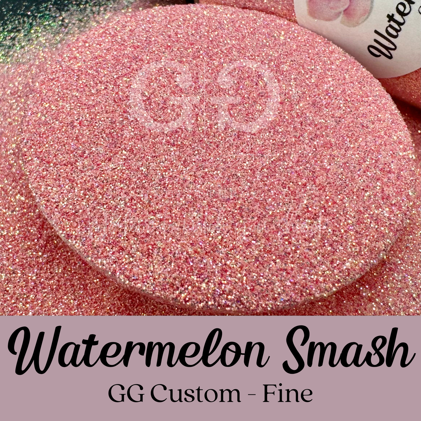 Watermelon Smash - GG Custom - Fine