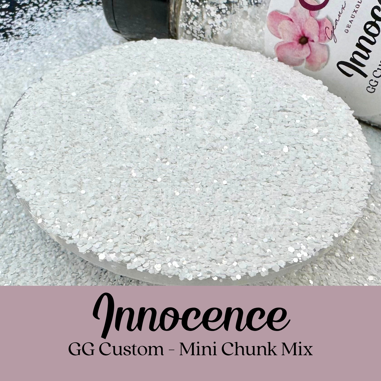 Innocence - GG Custom - Mini Chunk Mix