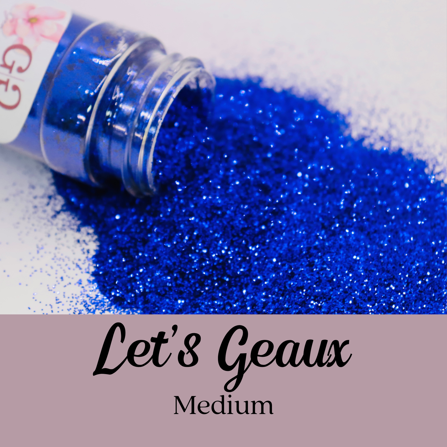 Let's Geaux Medium
