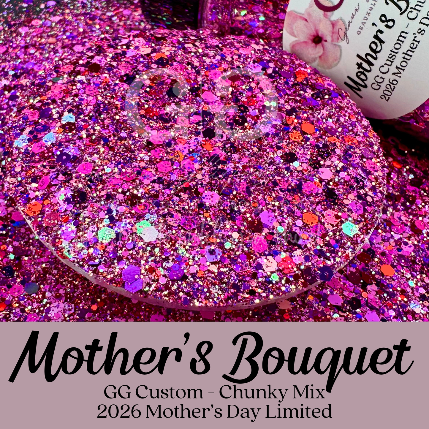 Mother's Bouquet - GG Custom Chunky Mix - Limited Edition