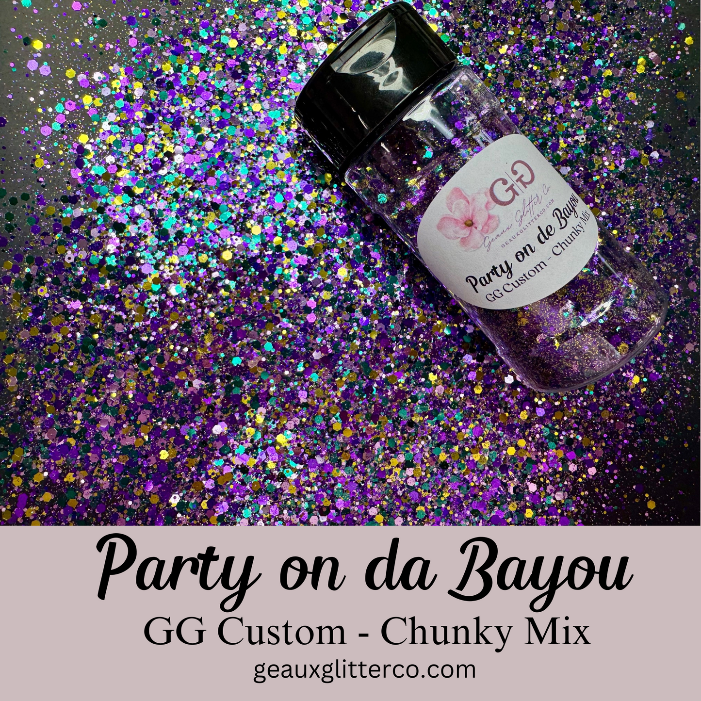 Party on de Bayou - GG Custom Chunky Mix
