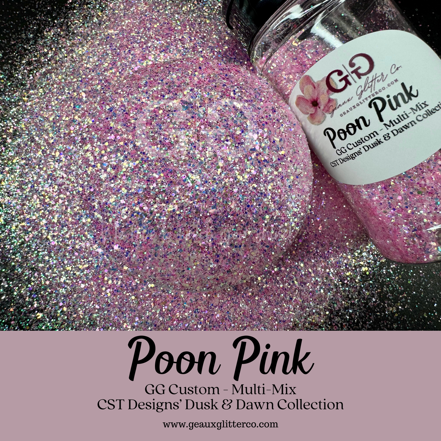 Poon Pink - GG Custom - Multi-Mix CST Designs Dusk & Dawn Collection