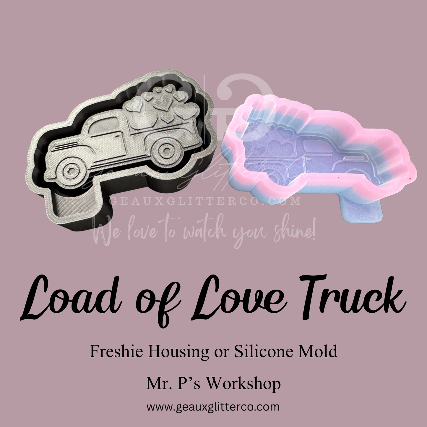 Load of Love Truck Freshie Housing or Silicone Mold