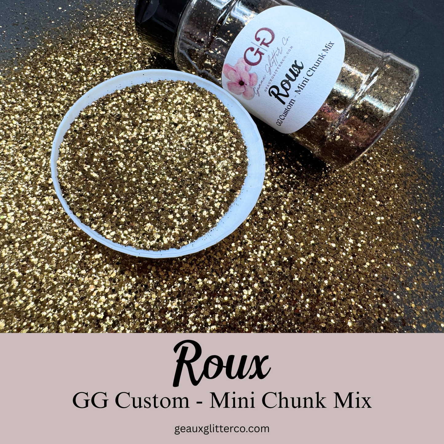 Roux - GG Custom - Mini Chunk Mix