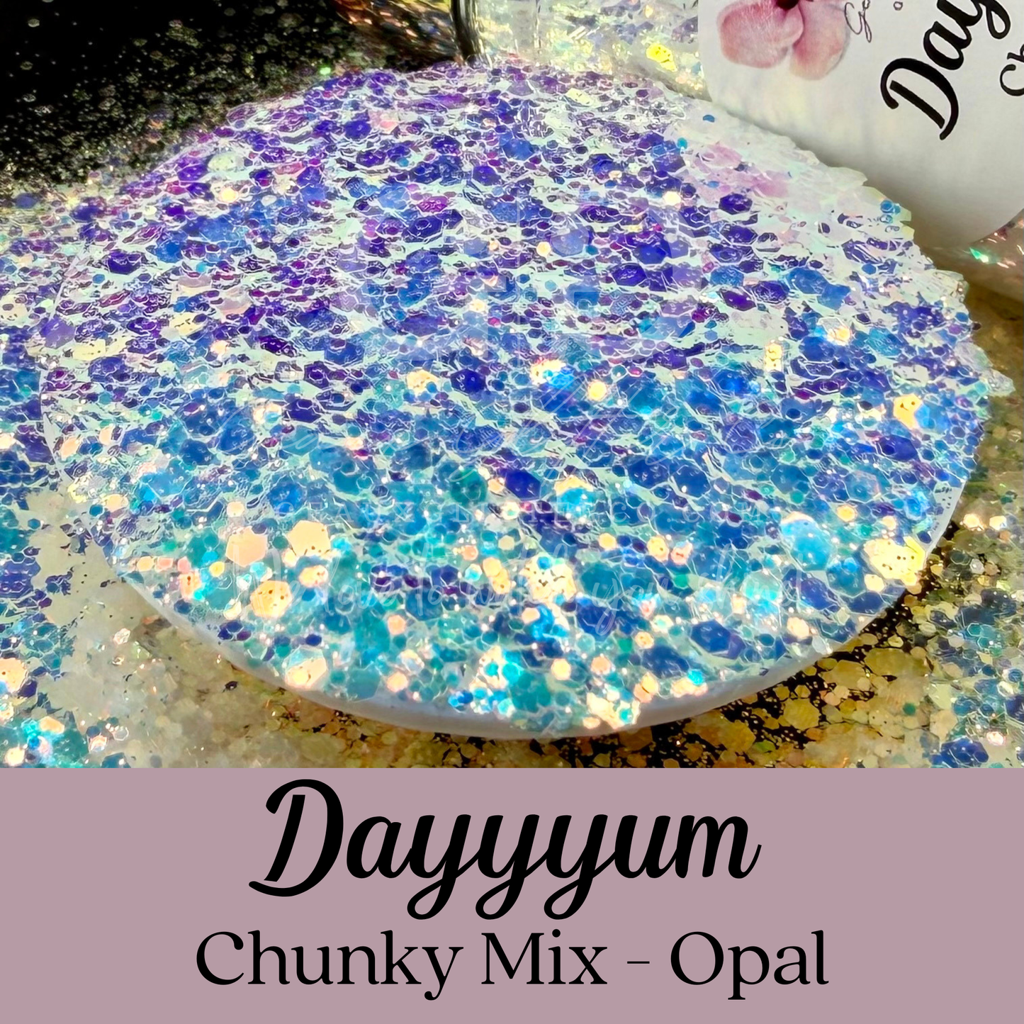 Dayyyum Chunky Mix - Opal