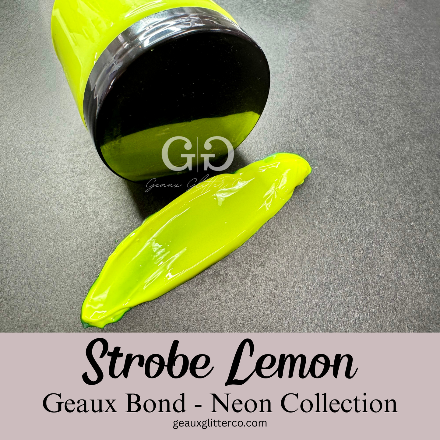 Strobe Lemon Geaux Bond - Neon Collection