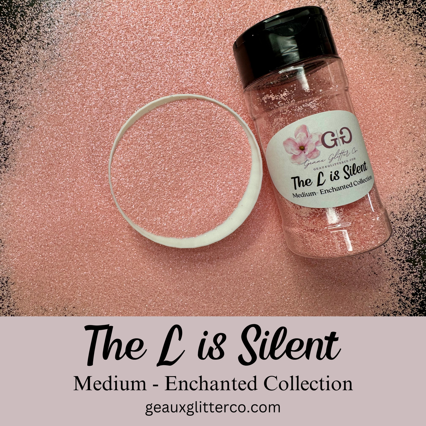 The L is Silent Medium - Enchanted Collection