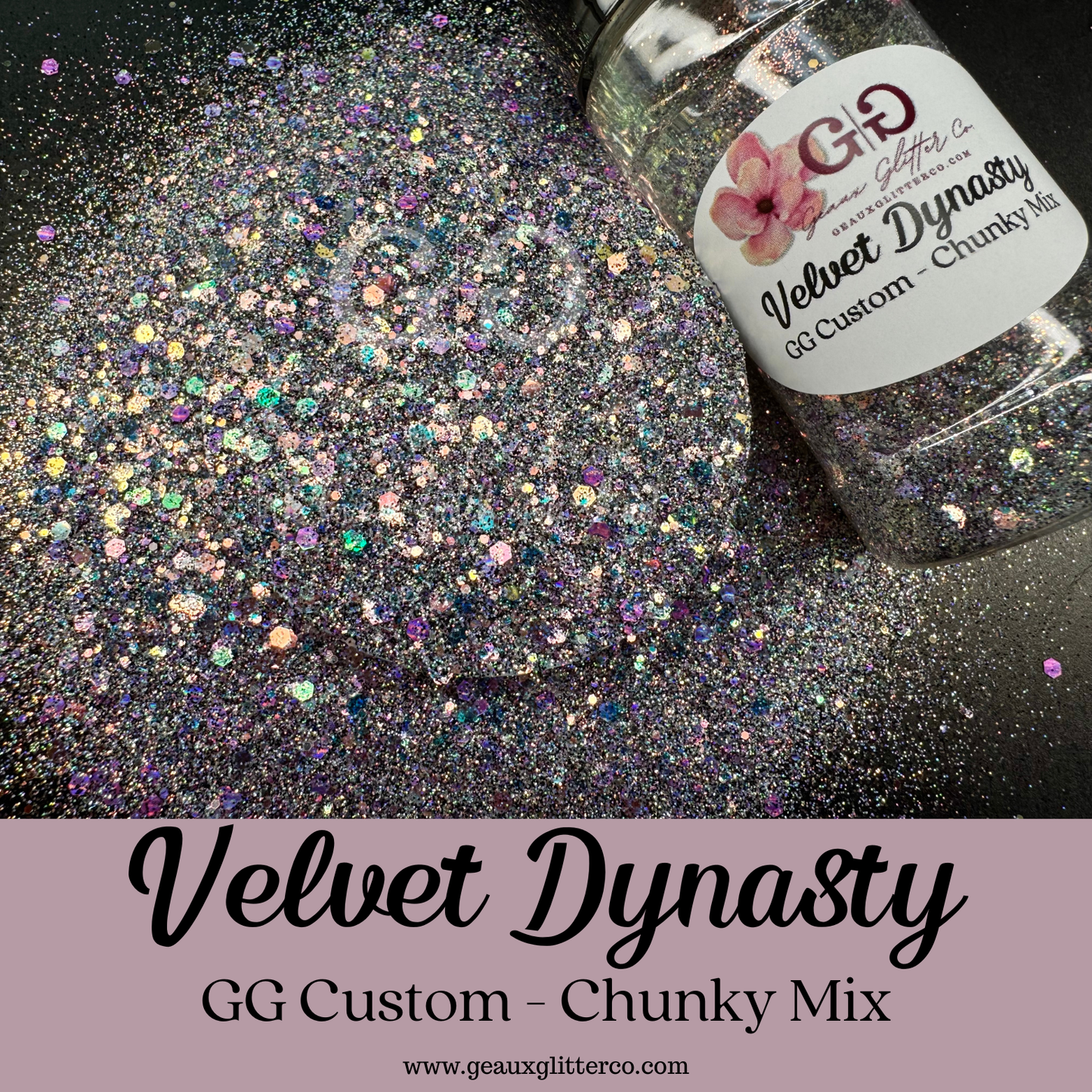 Velvet Dynasty - GG Custom - Chunky Mix