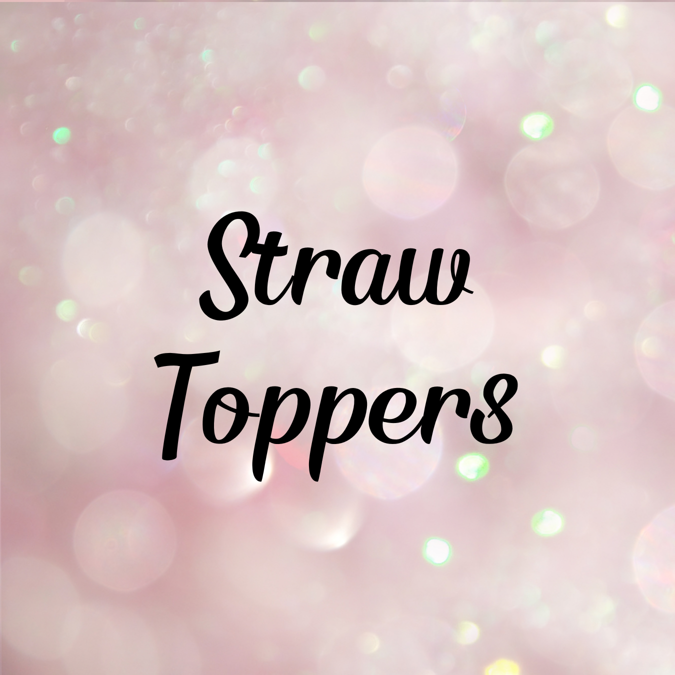 Straw Toppers