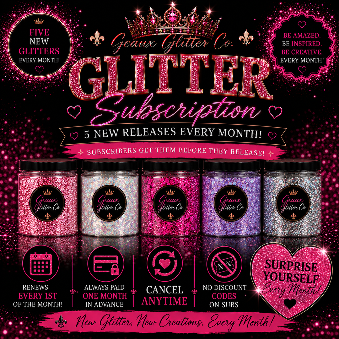 Glitter Subscriptions - READ DETAILS