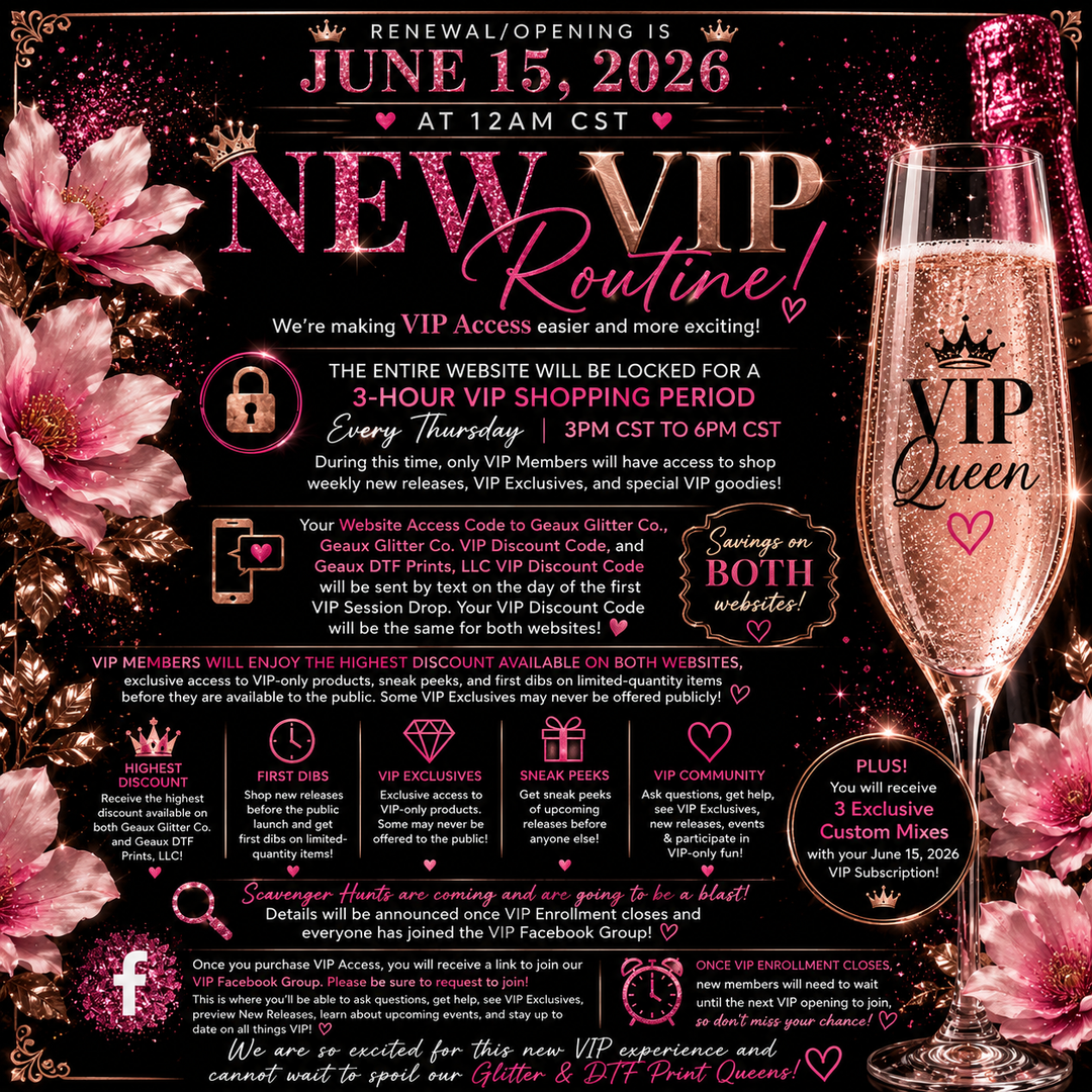 Geaux Glitter Co. VIP - OPEN NOW - CLOSES 6/22/26
