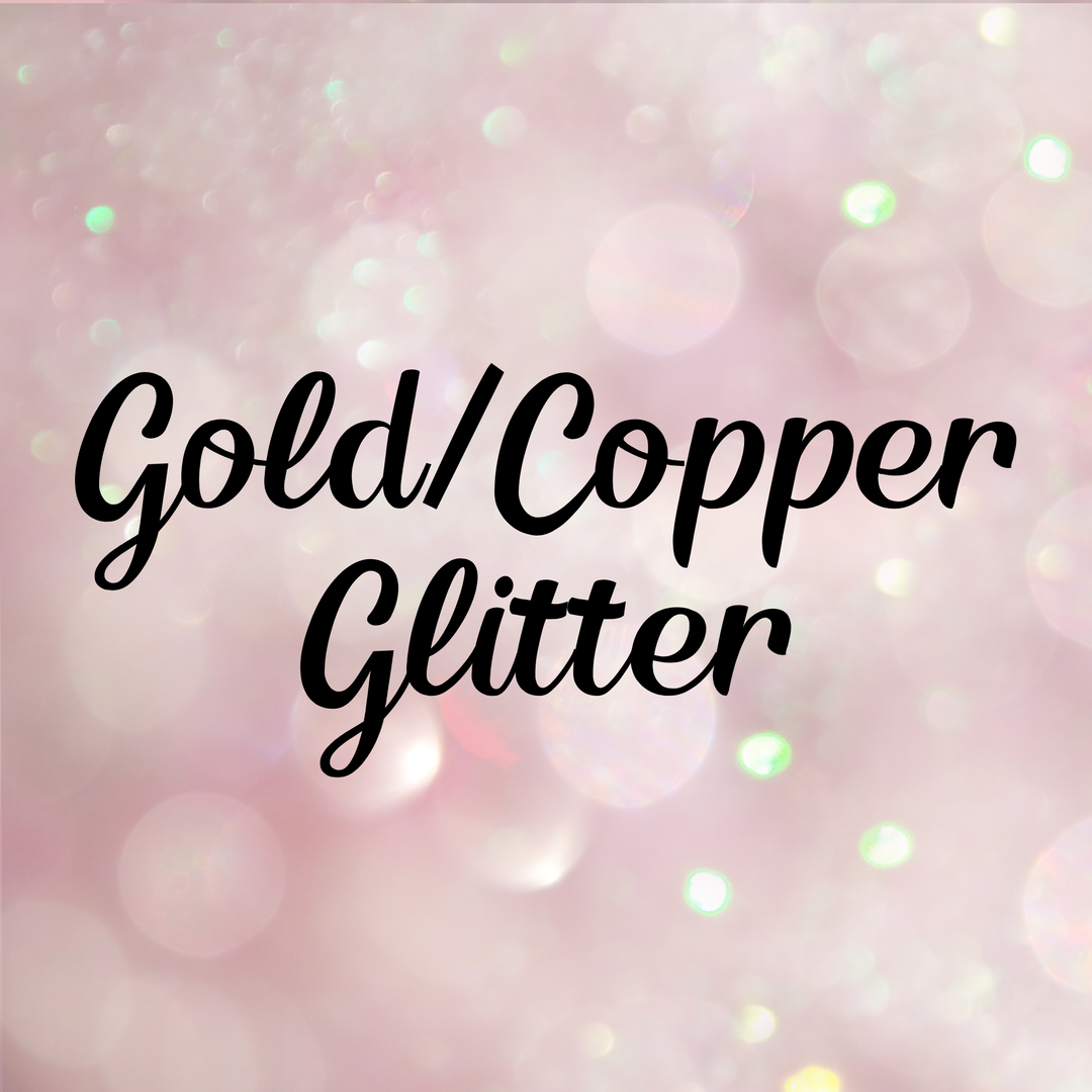 Gold/Copper Glitter