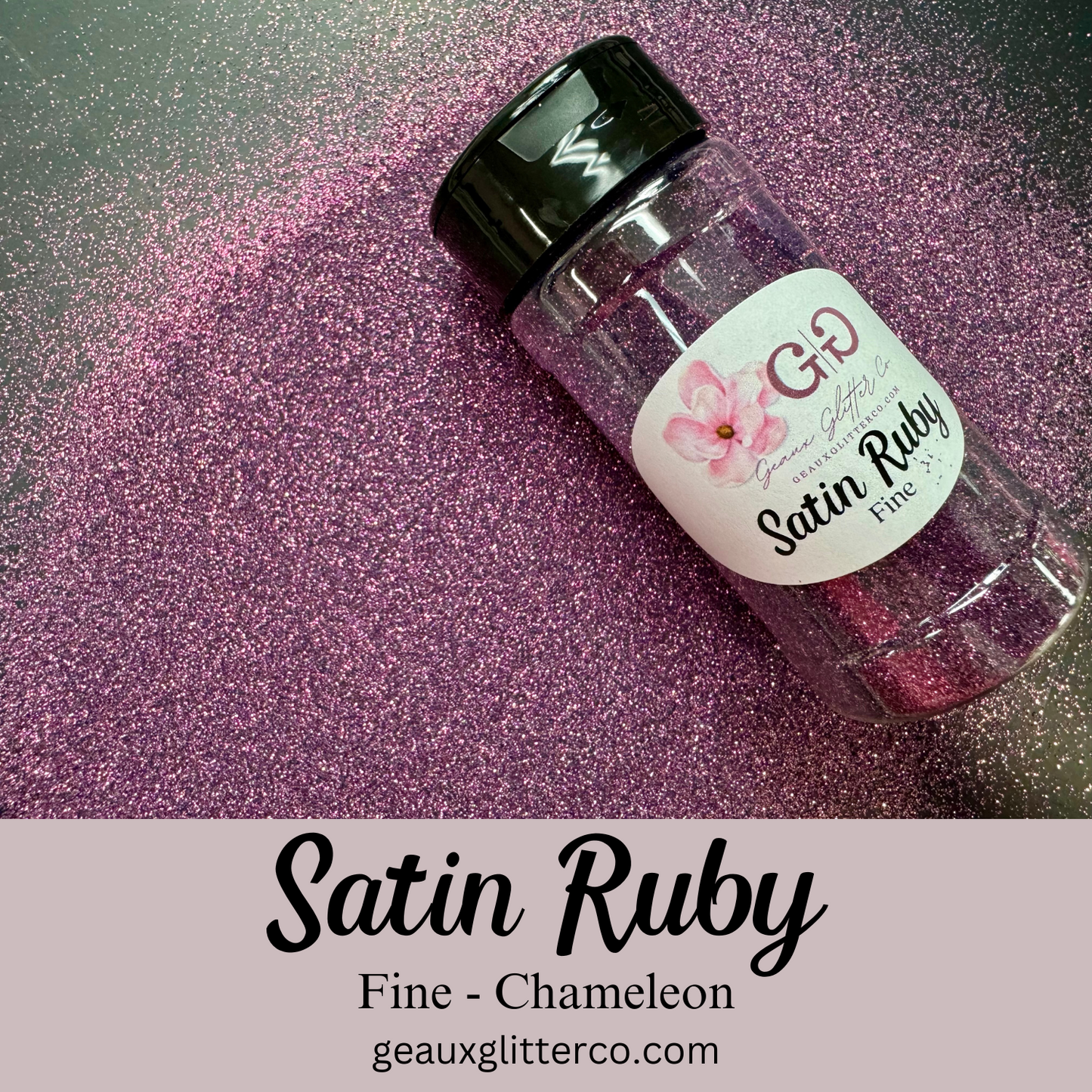 Satin Ruby Fine - Chameleon