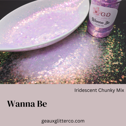 Wanna Be - Chunky Mix