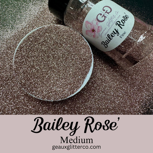 Bailey Rose' Medium