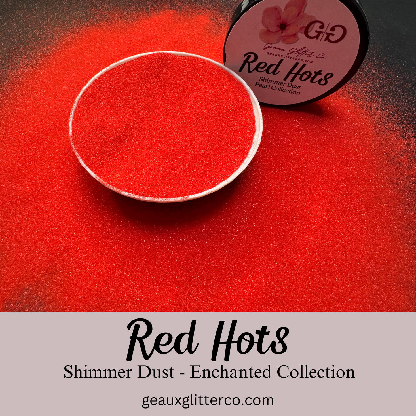 Red Hots Shimmer - Enchanted Collection