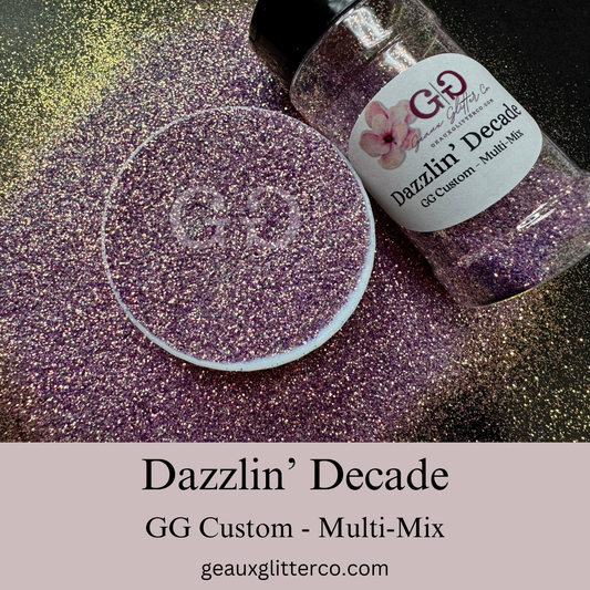 Dazzlin' Decade - GG Custom - Multi-Mix