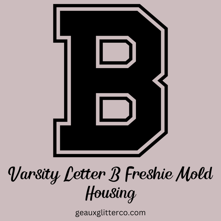 Varsity Letters Freshie Mold Housing A-Z Available