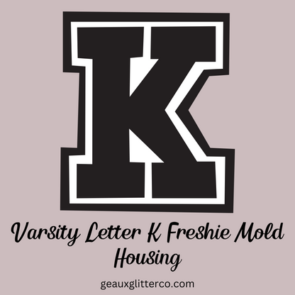 Varsity Letters Freshie Mold Housing A-Z Available