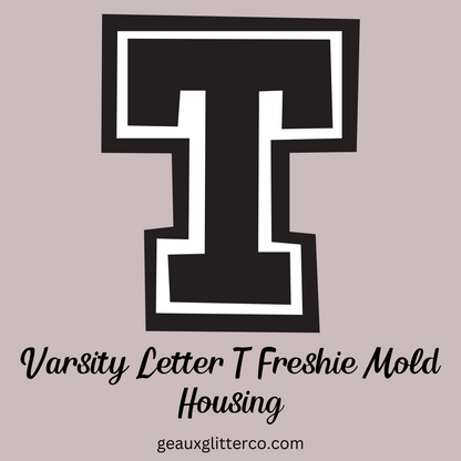 Varsity Letters Freshie Mold Housing A-Z Available