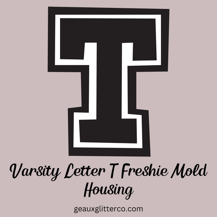 Varsity Letters Freshie Mold Housing A-Z Available