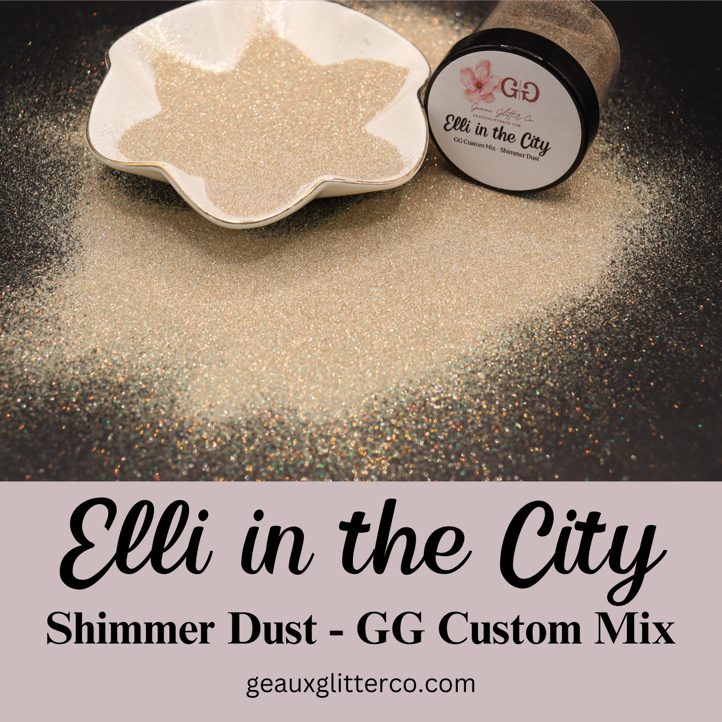 Elli in the City Shimmer Dust - GG Custom Mix