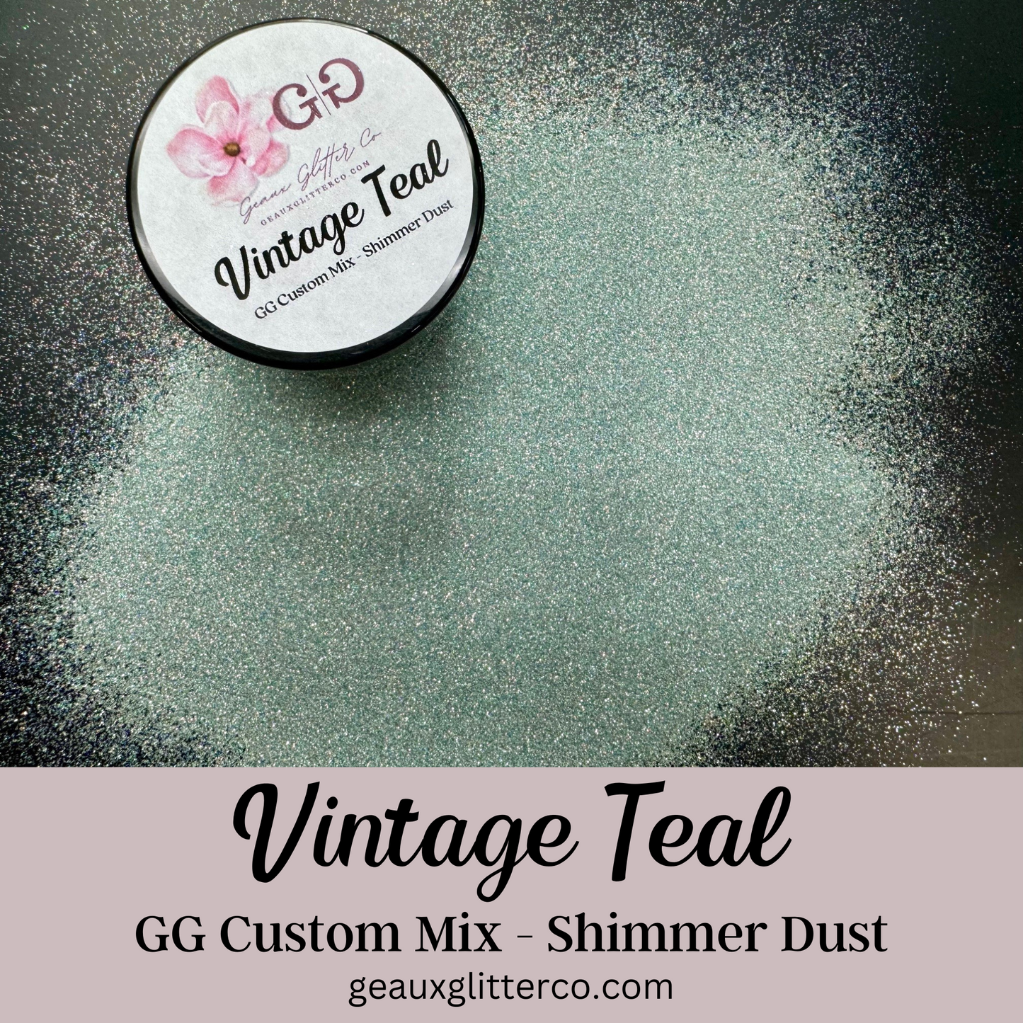 Vintage Teal GG Custom Shimmer Dust