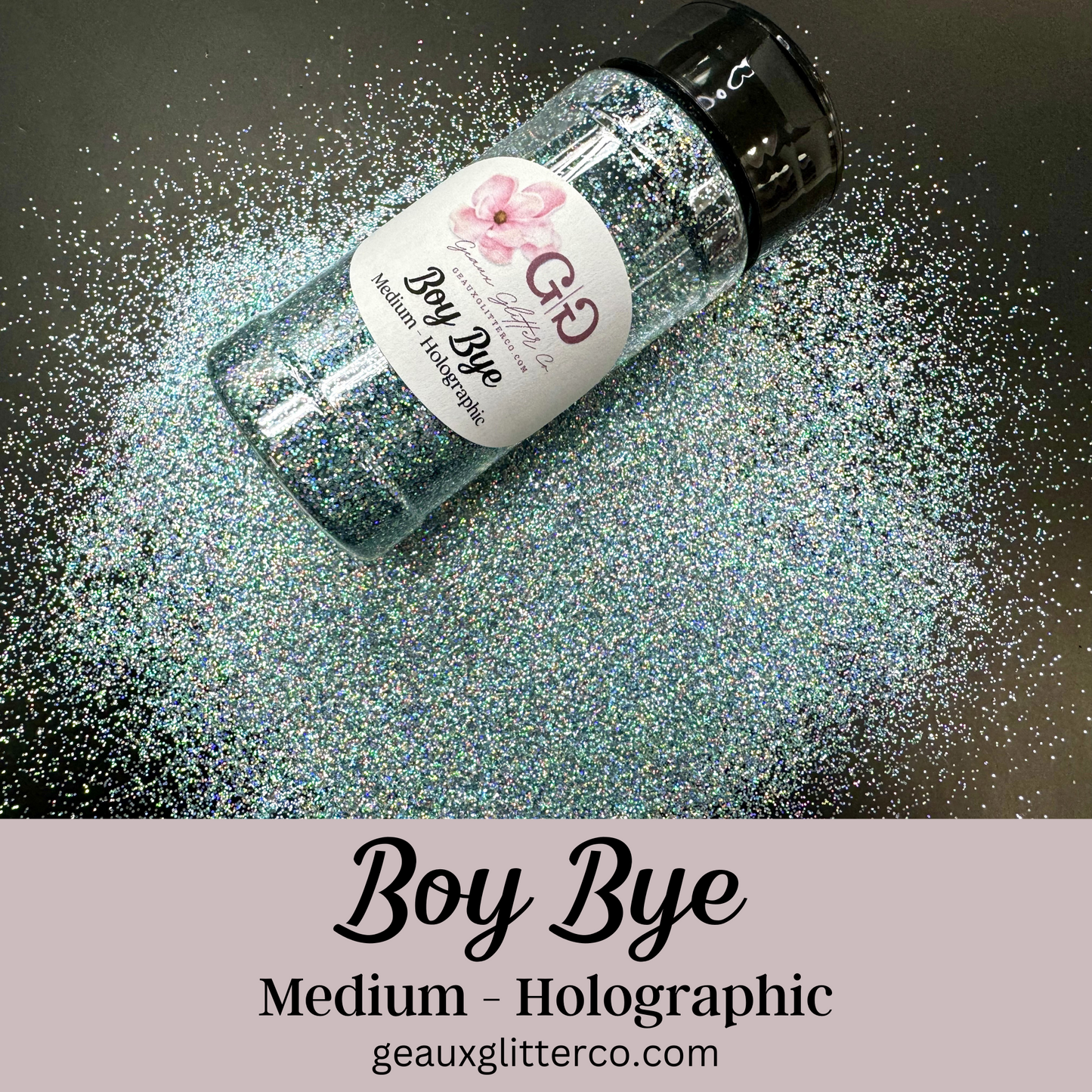 Boy Bye - Holographic - Medium