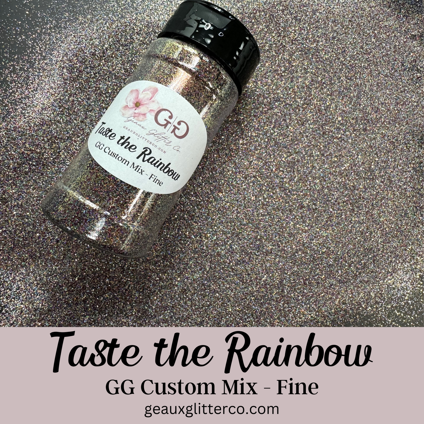 Taste the Rainbow - GG Custom Mix - Fine