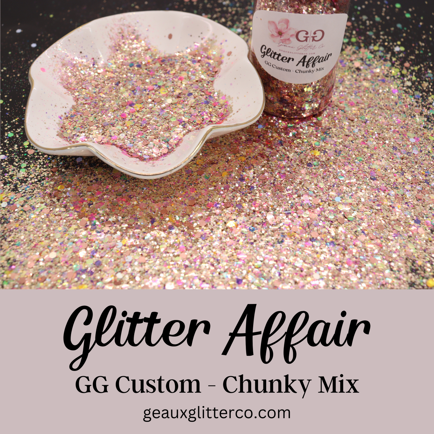 Glitter Affair GG Custom - Chunky Mix