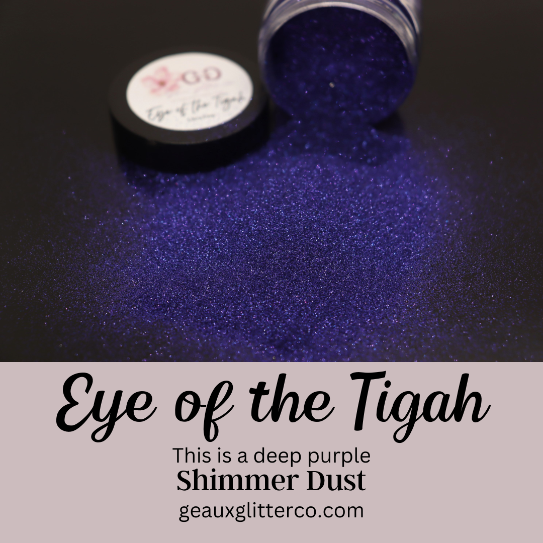 Eye of the Tigah Shimmer Dust