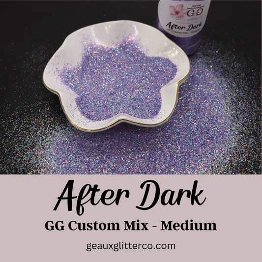 After Dark - GG Custom Mix Medium