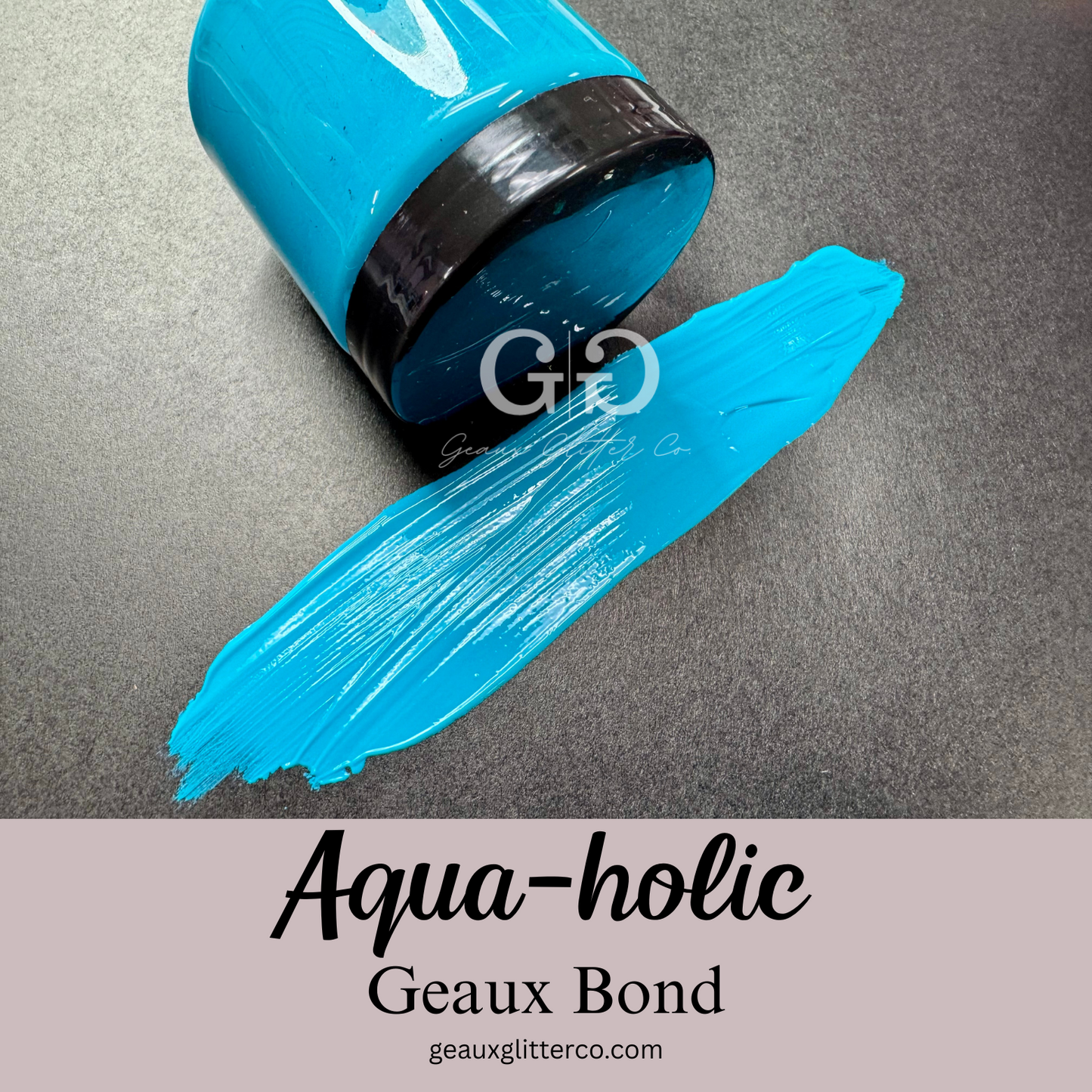 Aqua-holic Geaux Bond