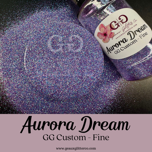 Aurora Dream - GG Custom - Fine