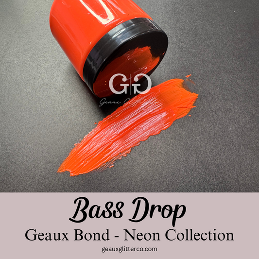 Bass Drop Geaux Bond - Neon Collection