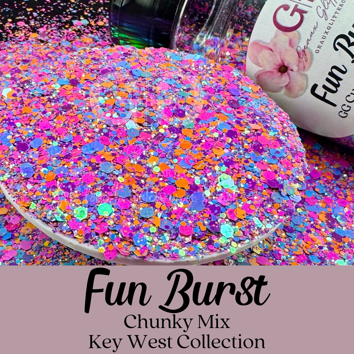 Fun Burst - GG Custom - Chunky Mix