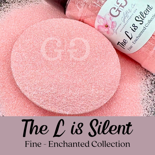 The L is Silent Fine - Enchanted Collection